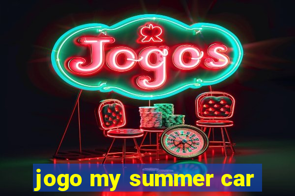 jogo my summer car